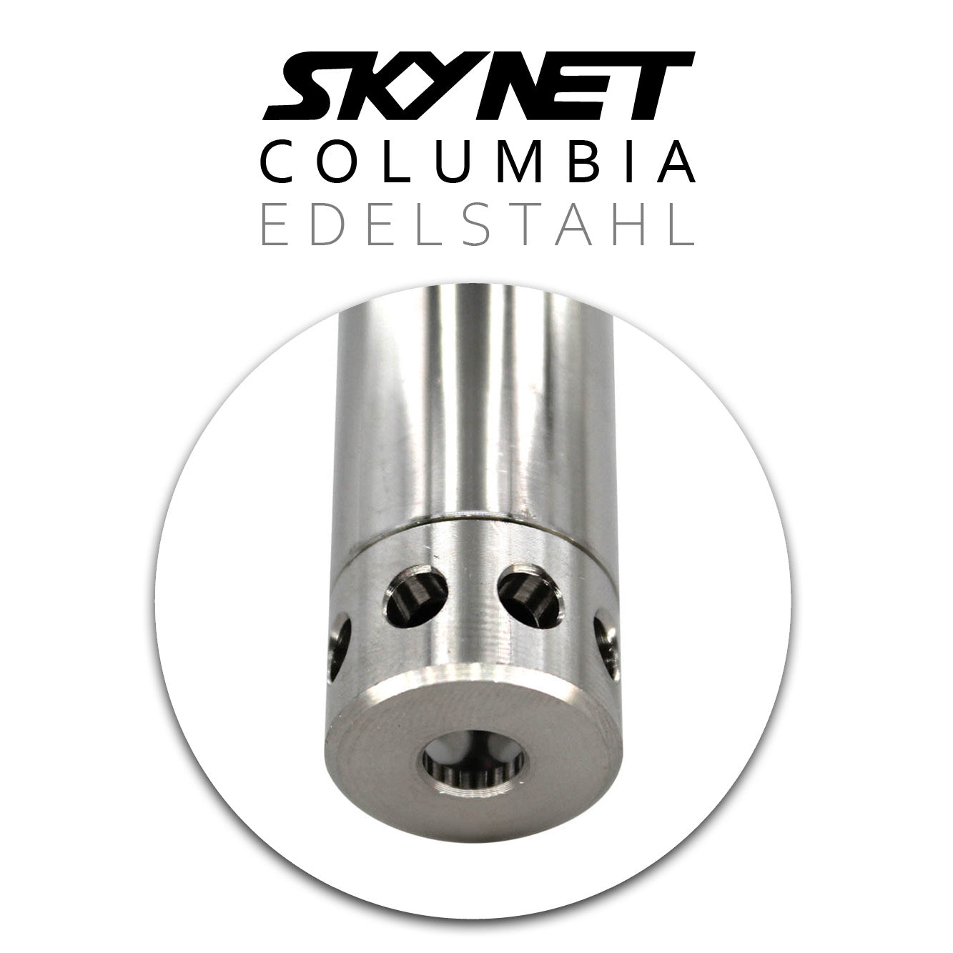 Skynet Columbia Edelstahl
